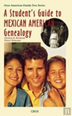 Bertrand.pt - A Student'S Guide To Mexican American Genealogy