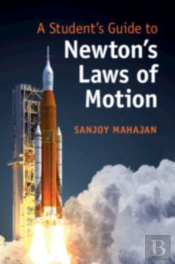 A Student'S Guide To Newton'S Laws Of Motion