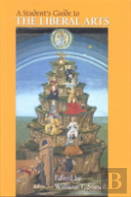 A Student'S Guide To The Liberal Arts