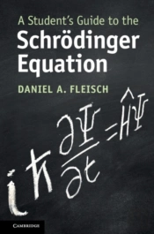 A Student'S Guide To The Schrodinger Equation