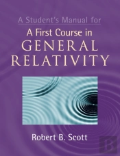 A Student'S Manual For A First Course In General Relativity