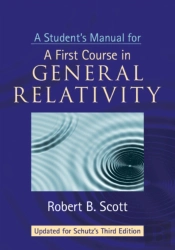 A Student'S Manual For A First Course In General Relativity, Third Edition