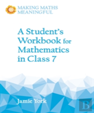 A Student'S Workbook For Mathematics In Class 7