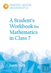 A Student'S Workbook For Mathematics In Class 7