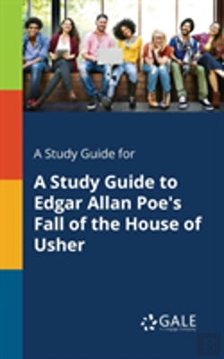 Bertrand.pt - A Study Guide For A Study Guide To Edgar Allan Poe'S Fall Of The House Of Usher