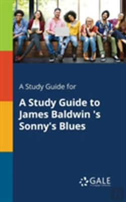 Bertrand.pt - A Study Guide For A Study Guide To James Baldwin 'S Sonny'S Blues