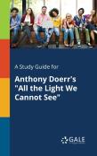 A Study Guide For Anthony Doerr'S ''All The Light We Cannot See''