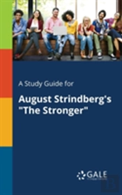 A Study Guide For August Strindberg'S 'The Stronger'
