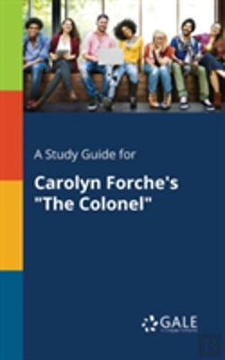 Bertrand.pt - A Study Guide For Carolyn Forche'S 