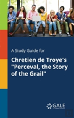 Bertrand.pt - A Study Guide For Chretien De Troye'S 