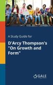 A Study Guide For D'Arcy Thompson'S On Growth And Form