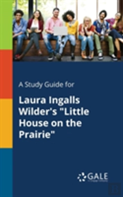 Bertrand.pt - A Study Guide For Laura Ingalls Wilder'S 