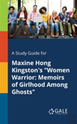 Bertrand.pt - A Study Guide For Maxine Hong Kingston'S 