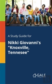 A Study Guide For Nikki Giovanni'S 'Knoxville, Tennesee'