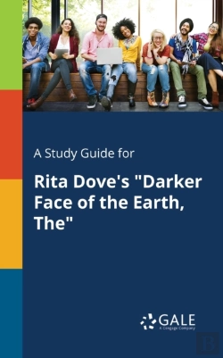 Bertrand.pt - A Study Guide For Rita Dove'S 