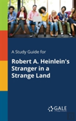 Bertrand.pt - A Study Guide For Robert A. Heinlein'S Stranger In A Strange Land