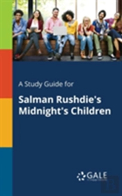 A Study Guide For Salman Rushdie'S Midnight'S Children