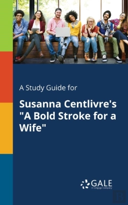 Bertrand.pt - A Study Guide For Susanna Centlivre'S 