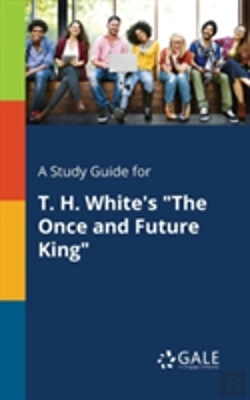 Bertrand.pt - A Study Guide For T. H. White'S 