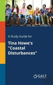 A Study Guide For Tina Howe'S Coastal Disturbances
