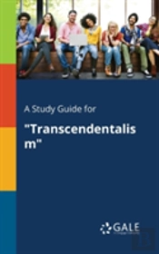 A Study Guide For 'Transcendentalism'