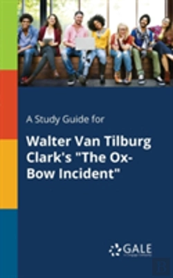 Bertrand.pt - A Study Guide For Walter Van Tilburg Clark'S 
