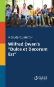 A Study Guide For Wilfred Owen'S Dulce Et Decorum Est