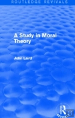 Bertrand.pt - A Study In Moral Theory (Routledge Revivals)
