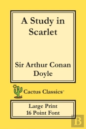 A Study In Scarlet (Cactus Classics Large Print)