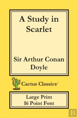 Bertrand.pt - A Study In Scarlet (Cactus Classics Large Print)