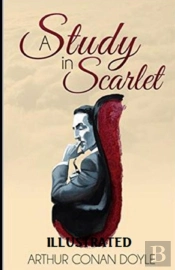 A Study In Scarlet  Illustrated