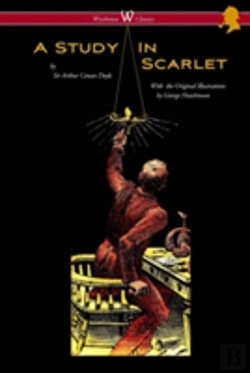 Bertrand.pt - A Study In Scarlet (Wisehouse Classics Edition - With Original Illustrations By George Hutchinson)