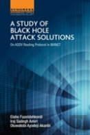 A Study Of Black Hole Attack Solutions