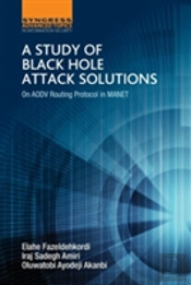 A Study Of Black Hole Attack Solutions