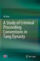 A Study Of Criminal Proceeding Conventions In Tang Dynasty