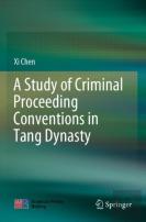 A Study Of Criminal Proceeding Conventions In Tang Dynasty