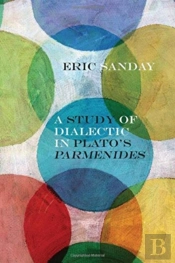 A Study Of Dialectic In Plato'S Parmenides