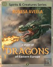 A Study Of Dragons Of Eastern Europe