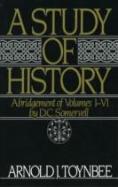A Study Of History: Volume I: Abridgement Of Volumes I-Vi