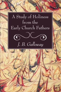 Bertrand.pt - A Study Of Holiness From The Early Church Fathers