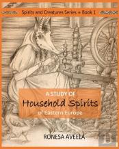 A Study Of Household Spirits Of Eastern Europe