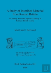 A Study Of Inscribed Material From Roman Britain