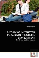A Study Of Instructor Persona In The Online Environment