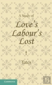 A Study Of Love'S Labour'S Lost