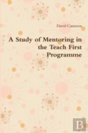 A Study Of Mentoring In The Teach First