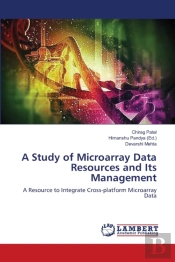A Study Of Microarray Data Resources And Its Management