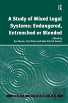 A Study Of Mixed Legal Systems: Endangered, Entrenched Or Blended