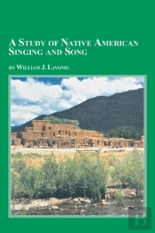 A Study Of Native American Singing And Song