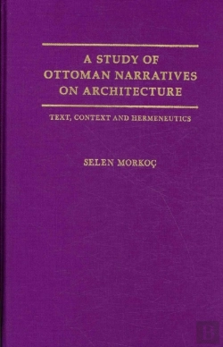 Bertrand.pt - A Study Of Ottoman Narratives On Architecture