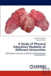 A Study Of Physical Education Students Of Different Universities